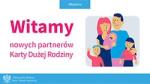 Nowi partnerzy Karty Dużej Rodziny