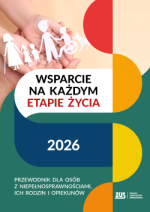 ⁉️ Wsparcie na każdym etapie życia. Przewodnik dla osób z niepełnosprawnościami, ich rodzin i opiekunów”